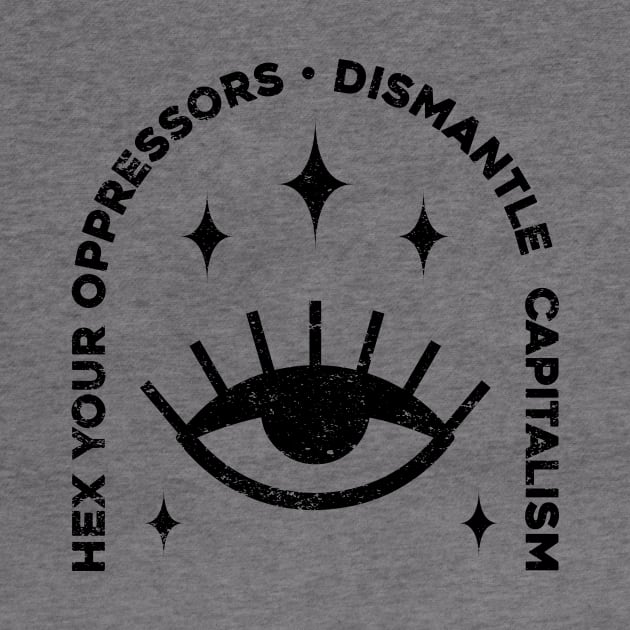 Hex Your Oppressors by Sunshine&Revolt